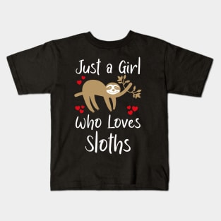 Just A Girl Who Loves Sloths Kids T-Shirt